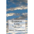 Eternal Life: Large Print Edition