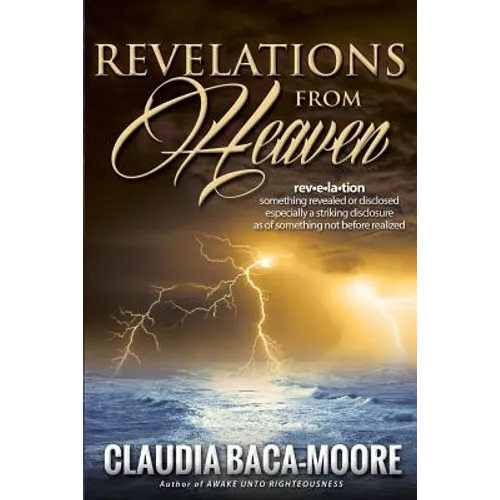 Revelations from Heaven: Heavenly Things Revealed