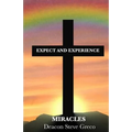 Expect and Experience Miracles