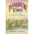 Harrison Town: Discovering God's Grace in Bears, Prayers, and County Fairs