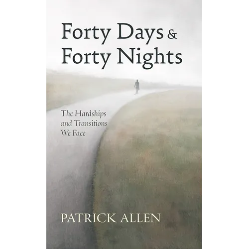 Forty Days and Forty Nights