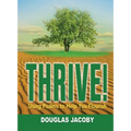THRIVE! Using Psalms to Help You Flourish: Using Psalms to Help You Flourish
