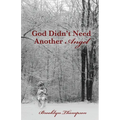God Didn't Need Another Angel