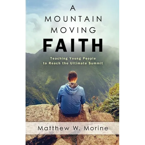 A Mountain Moving Faith
