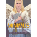 Minimus: An Angel Among the Angels