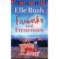 Fireworks and Frenemies: A Holiday Beach Sweet Romance