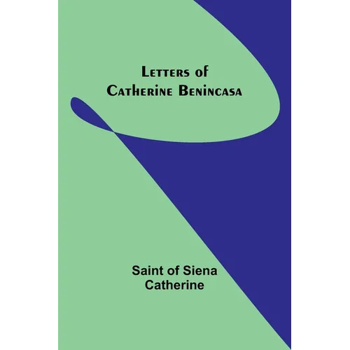 Letters of Catherine Benincasa