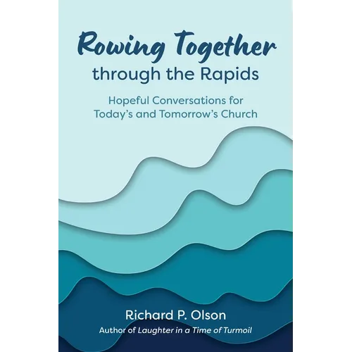 Rowing Together through the Rapids