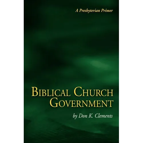 Biblical Church Government