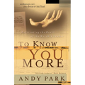To Know You More: Cultivating the Heart of a Worship Leader