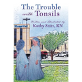 The Trouble with Tonsils