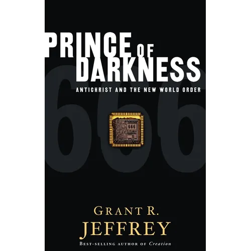 Prince of Darkness: Antichrist and the New World Order