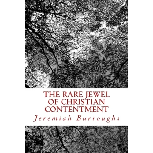 The Rare Jewel Of Christian Contentment