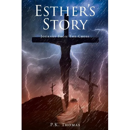Esther's Story: Journey From The Cross