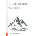 Church Doctrine, Volume 5: Redemption