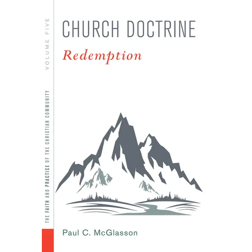 Church Doctrine, Volume 5: Redemption