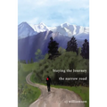 Staying the Journey: The Narrow Road