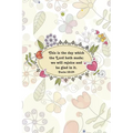 This is the day which the Lord hath made; we will rejoice and be glad in it.--Psalm 118: 24