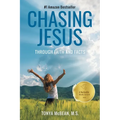 Chasing Jesus: Through faith and facts