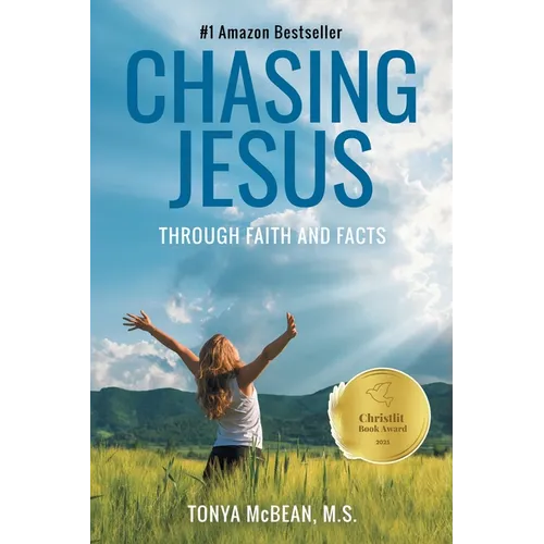 Chasing Jesus: Through faith and facts