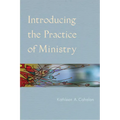 Introducing the Practice of Ministry