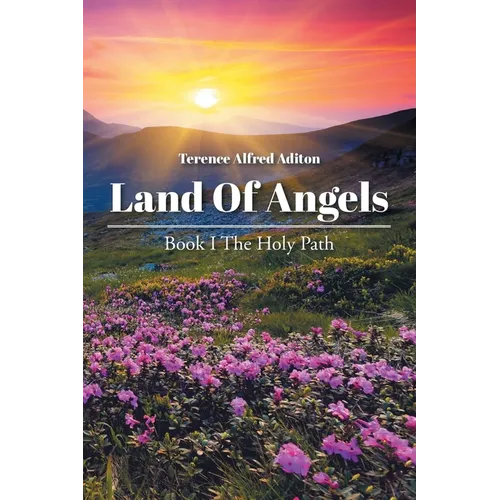 Land of Angels: Book I: The Holy Path