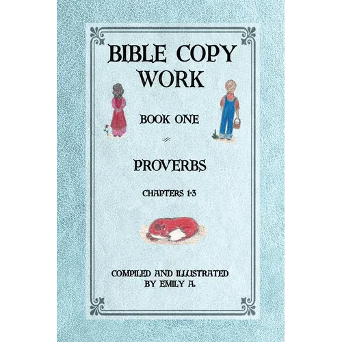 Bible Copy Work: Proverbs Chapters 1-3