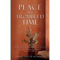 Peace in a Troubled Time