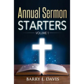 Annual Sermon Starters Volume 1