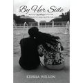 By Her Side: A Daughter's Guide to Caregiving with Faith and Love