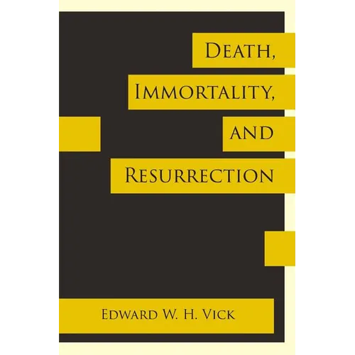 Death, Immortality, and Resurrection