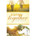 Staying Together: Marriage: A Life-Long Affair