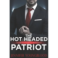 The Hot Headed Patriot: Georgia Patriots Romance