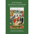 Iosif Volotskii and Eastern Christianity: Essays Across Seventeen Centuries