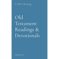 Old Testament Readings & Devotionals: Volume 6