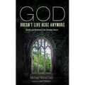 God Doesn't Live Here Anymore: Decline and Resilience in the Canadian Church