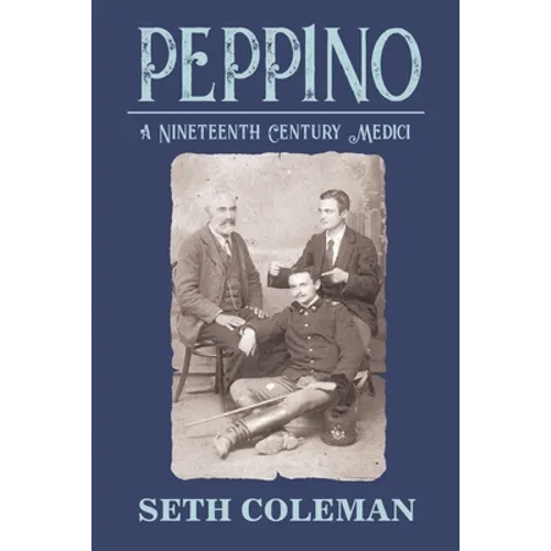 Peppino: A Nineteenth Century Medici