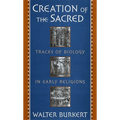 Creation of the Sacred: Tracks of Biology in Early Religions