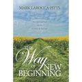 The Way of New Beginning: Discovering a New Spiritual Path on the Camino de Santiago