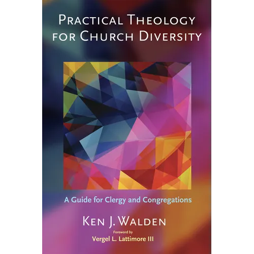 Practical Theology for Church Diversity: A Guide for Clergy and Congregations