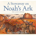 A Stowaway on Noah's Ark: The Classic Edition