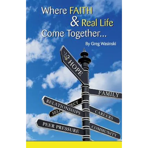Where Faith & Real Life Come Together...: A discovery in finding hope, God and who we are in every day interactions.