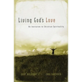 Living God's Love: An Invitation to Christian Spirituality