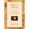What's in a Phrase?: Pausing Where Scripture Gives You Pause