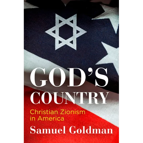 God's Country: Christian Zionism in America