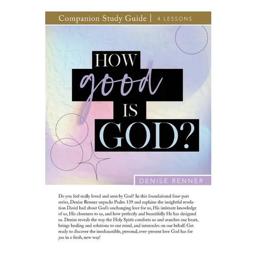How Good is God? Study Guide