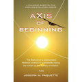 Axis of Beginning