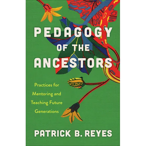 Pedagogy of the Ancestors