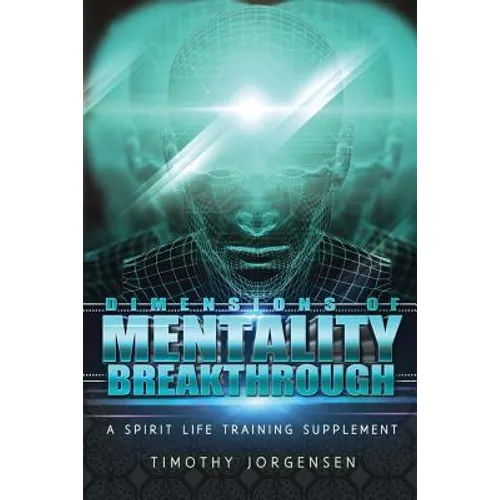 Dimensions of Mentality Breakthrough
