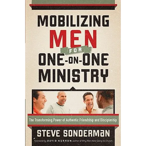 Mobilizing Men for One-on-One Ministry